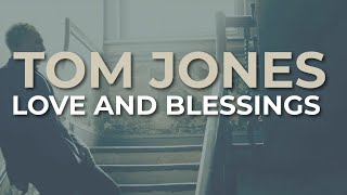 Tom Jones  Love And Blessings Paul Simon cover Official Audio [upl. by Knox546]