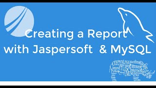 How to create your first Report in JasperSoft amp MySQL  Cómo crear un reporte con JasperSoft y MySQL [upl. by Acus]