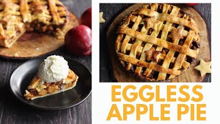 Eggless Apple Pie Recipe  No refined sugar  No egg Except for the optional eggwash [upl. by Bullen]