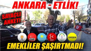 Ankara Etlikde Bu Kadarına da Pes Dedirten Yerel Seçim Anketi Emekliler Yine Şaşırtmadı [upl. by Hsan]