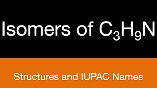 Isomers of C3H9N and their IUPAC Names  Organic Chemistry  12th Chemistry [upl. by Eyanaj]