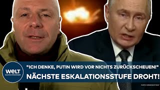 UKRAINEKRIEG quotIch denke Putin wird vor nichts zurückscheuenquot Die nächste Eskalationsstufe droht [upl. by Weinhardt48]