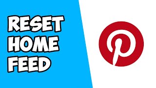 How To Reset Home Feed on Pinterest [upl. by Eerrehc]