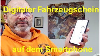 Digitaler Fahrzeugschein auf dem Mobiltelefon [upl. by Annaear]