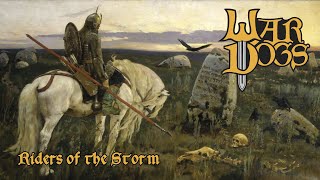 WAR DOGS  Riders of the Storm Official LyricVideo 2024 [upl. by Minne]