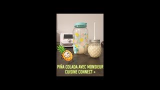 Piña colada avec monsieur cuisine connect plus silvercrest lidl [upl. by Warner872]