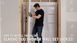 How to Install a Delta® Classic 500 Shower Wall Set 60x32 [upl. by Funda]