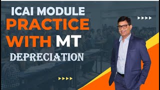 Practice with MT  ICAI Module  Depreciation IV [upl. by Weitman]