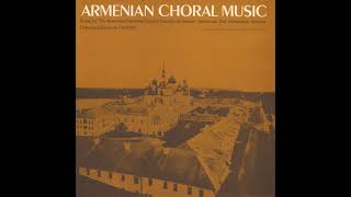 Der Getzo Thoo z Hais Տէր՝ կեցո՛ դու զՀայս  The Armenian National Choral Society Of Boston [upl. by Townshend]