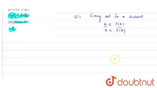 If A and B are any two sets prove that PA  PB implies A  B [upl. by Xever]