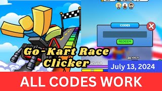 All CODES WORK Go Kart Race Clicker ROBLOX July 13 2024 [upl. by Sewell]