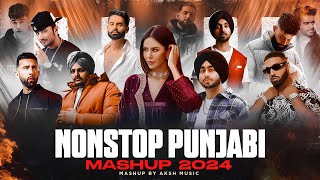 Nonstop Punjabi Mashup 2024 1 Hrs  Shubh ft Sonam Bajwa  Nain Tere Chain Mere Jukebox  DJ AKSH [upl. by Talia258]