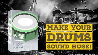 MAKE YOUR DRUMS SOUND HUGE  GGD Modern amp Massive [upl. by Aloibaf]