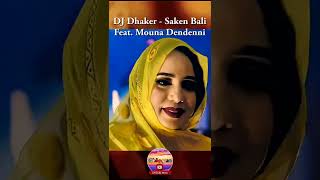 DJ Dhaker Saken Bali Feat Mouna Dendenni دي جي ذاكر ساكن بالي منى دندني [upl. by Kym]