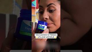 Ten cuidado si piensas utilizar vaporub ingridmontejano [upl. by Purington262]