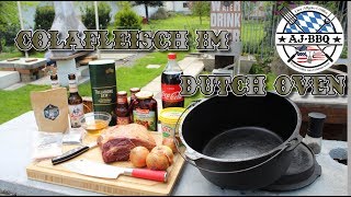 Colafleisch  ein weiteres Partyrezept aus dem Dutch Oven 104 [upl. by Nesline226]