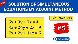 SOLUTION OF SIMULTANEOUS EQUATIONS BY ADJOINT METHOD IN MATRICES SOLVED PROBLEM 5 TIKLESACADEMY [upl. by Aynotak]