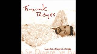 Frank Reyes  Te Amare [upl. by Aimac]