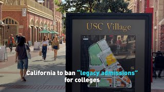 California to ban “legacy admissions” for colleges [upl. by Quintie418]