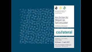 Architect meet in Selinunte 2017 Arch Giuseppe Di Vita [upl. by Swan374]