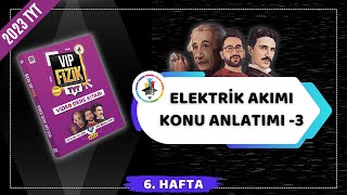 Elektrik Akımı Konu Anlatımı 3  Üreteçlerin bağlanması  2023 TYT Fizik KAMPI [upl. by Rovit]