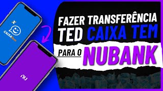 Como FAZER TRANSFERÊNCIA do CAIXA TEM para a NUBANK [upl. by Bocaj]