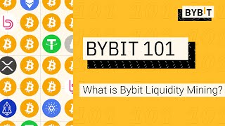 What is Bybit Liquidity Mining  Bybit 101 [upl. by Fiore]