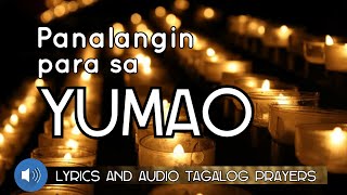 Panalangin Para sa Yumao  Nobena Para sa Kaluluwa ng Yumao [upl. by Sianna424]