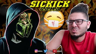 Sickick  GOMD  REACTION [upl. by Hourigan617]