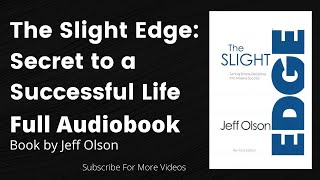 THE SLIGHT EDGE FULL AUDIOBOOK  THE SLIGHT EDGE BY JEFF OLSON FULL AUDIOBOOK  slight edge book [upl. by Nosak]