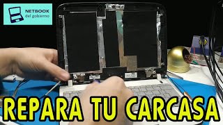 Como Reparar Tapa Carcasa de Netbook G4 [upl. by Aeli]