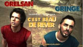 Orelsan amp Gringe  Cest beau de rêver Casseurs Flowters [upl. by Esilrac559]