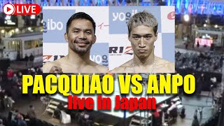 Manny Pacquiao vs Rukiya Anpo LIVE IN JAPAN [upl. by Bj187]