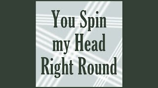 You Spin My Head Right Round Instrumental [upl. by Airreis]