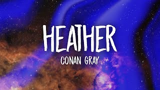 Conan Gray  Heather Lyrics [upl. by Schuler]