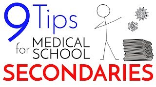 Medical School Secondaries – 9 Tips [upl. by Phyl536]