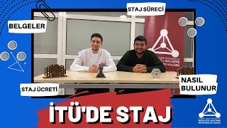 İTÜDE STAJ  Staj hakkında Her Şey Staj Süreci Gerekli Belgeler Staj Ücreti Nasıl Bulunur [upl. by Assilla208]