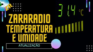 Zararadio  Como Colocar Temperatura e Umidade  Atualizadíssimo [upl. by Ybot285]