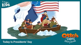 Ottos Tales Today Is Presidents Day  PragerU Kids [upl. by Ilbert]