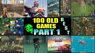 TOP 100 BEST OLD ANDROID GAMES FOR NOSTALGIA IN 2023 Part 1 [upl. by Rotow]