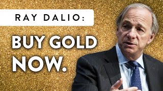 Ray Dalio Bets BIG on GOLD [upl. by Goldsworthy564]