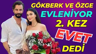 Gökberk Demirci ve Özge Yağız evleniyorlar [upl. by Asiram439]