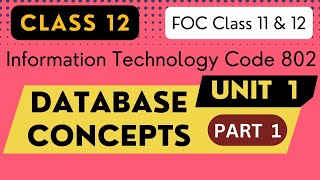 Chapter 1 Database RDBMS  Part 1  Information Technology IT Code 802  Class 12 CBSE Board Exam [upl. by Lleral]