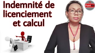 INDEMNITÉ DE LICENCIEMENT amp CALCUL [upl. by Deina]