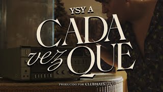 2  YSY A  CADA VEZ QUE Prod CLUB HATS [upl. by Dahij]