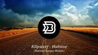 Klipwerf  Huistoe Barend Burger Remix [upl. by Kato887]