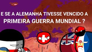 E se a Alemanha vencesse a WW1  KAISERREICH [upl. by Annyahs848]