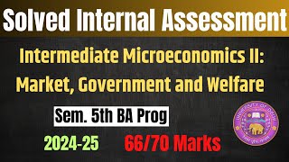 DU SOL Intermediate Microeconomics II Market Solved Internal AssessmentSem 5th BA Prog 202425 [upl. by Okajima]