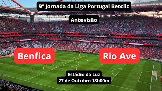 Antevisão Benfica Rio Ave  9ª Jornada Liga Portugal BenficaXXI benfica futebol ligaportugal [upl. by Notlek]