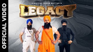 LEGACY  Vinaypal Singh Buttar  Harry Sharan  Kuran DhillonHarjot  Latest Punjabi Songs 2023 [upl. by Ateekal]